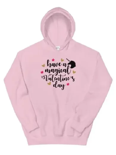 Have A Magical Valentine’s Day Hoodie